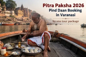 Pitra Paksha 2026 Pind Daan Booking in Varanasi