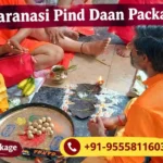Varanasi Pind Daan Packages